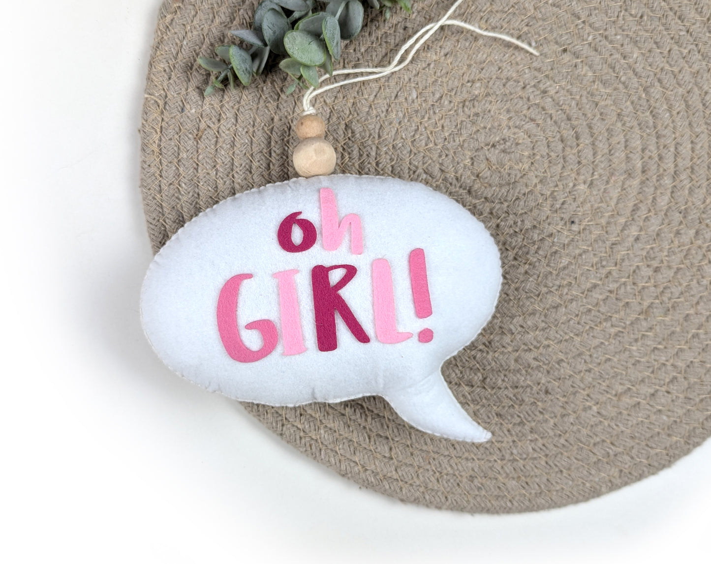 Oh Girl Speech bubble Hanging Ornament