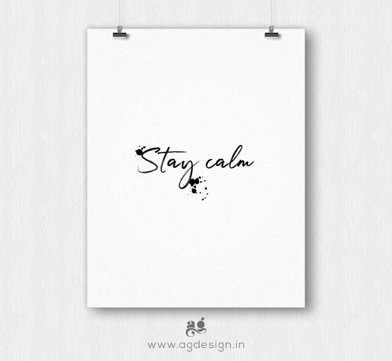 Stay Calm Quote Poster