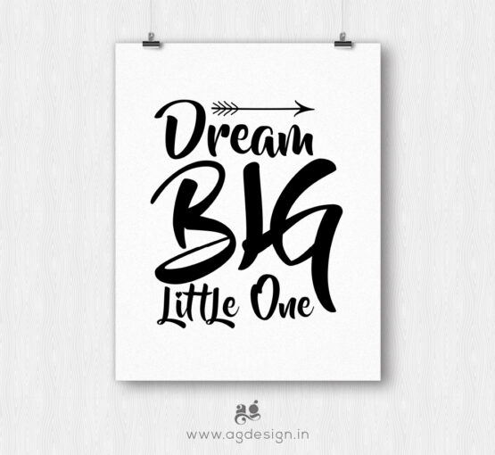 dream big little one poster