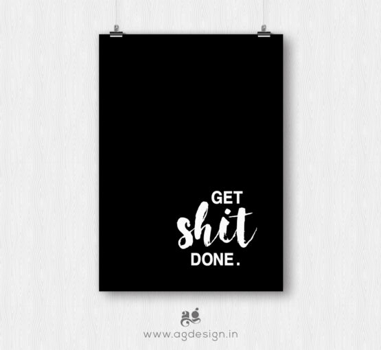 get shit done poster